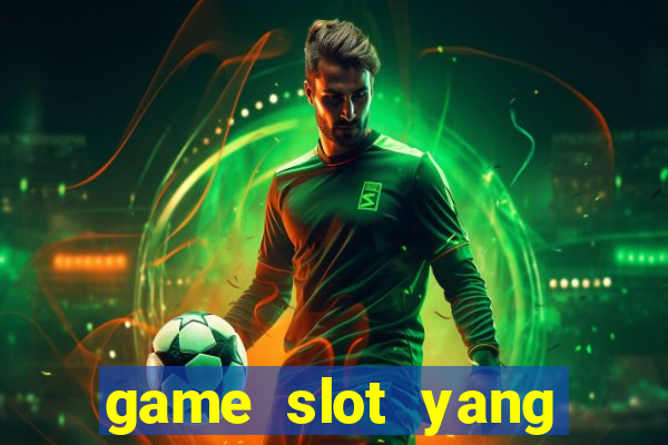 game slot yang gacor hari ini