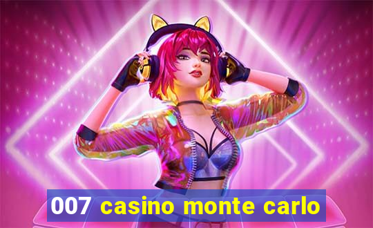 007 casino monte carlo