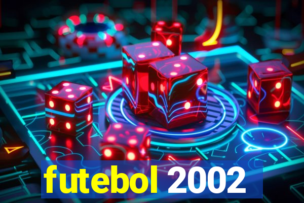 futebol 2002