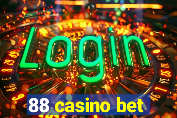 88 casino bet