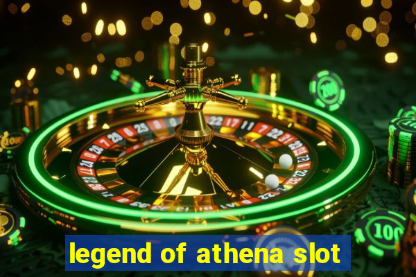 legend of athena slot