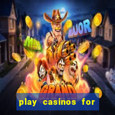 play casinos for real money