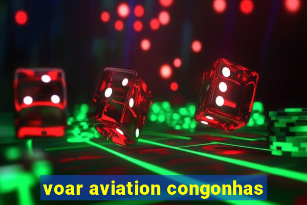 voar aviation congonhas