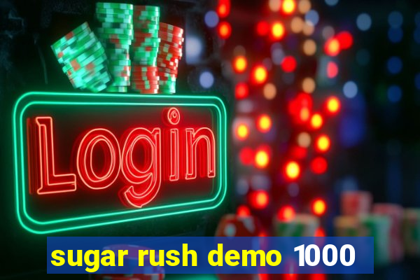 sugar rush demo 1000