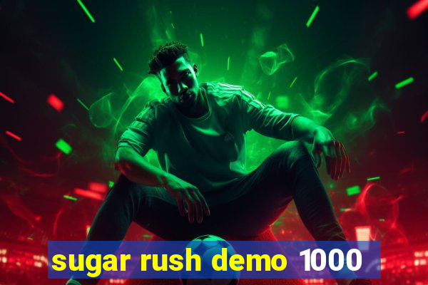 sugar rush demo 1000