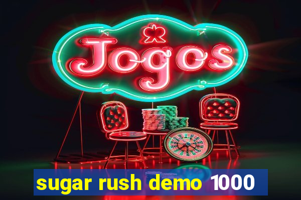 sugar rush demo 1000