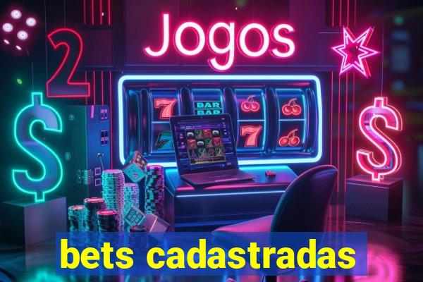 bets cadastradas