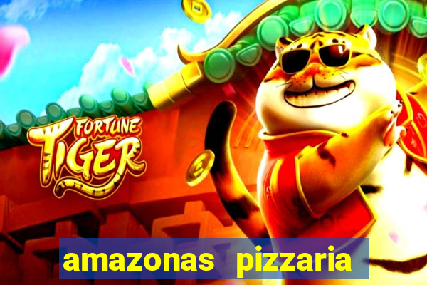 amazonas pizzaria costa barros