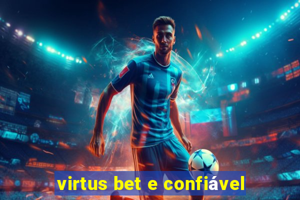 virtus bet e confiável