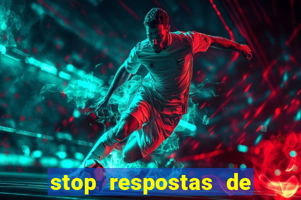 stop respostas de a a z