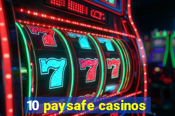 10 paysafe casinos