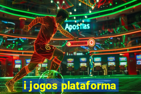 i jogos plataforma