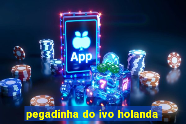 pegadinha do ivo holanda