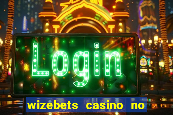 wizebets casino no deposit bonus