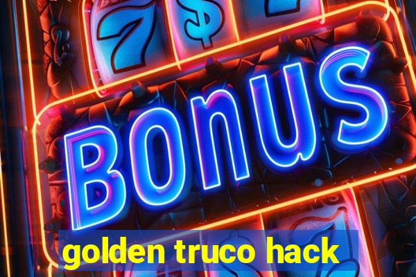 golden truco hack