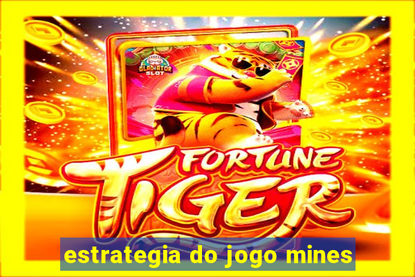 estrategia do jogo mines