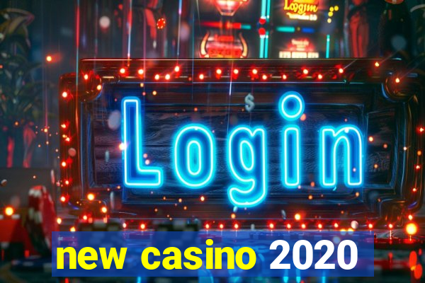 new casino 2020