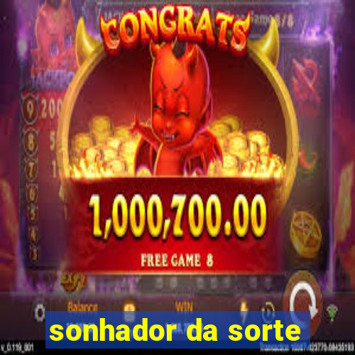 sonhador da sorte