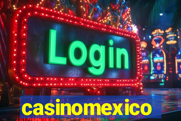 casinomexico