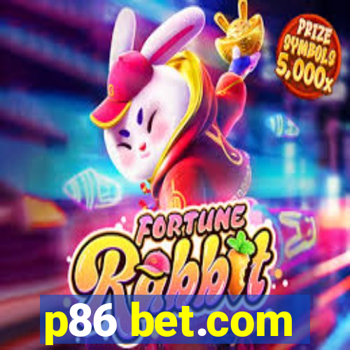 p86 bet.com