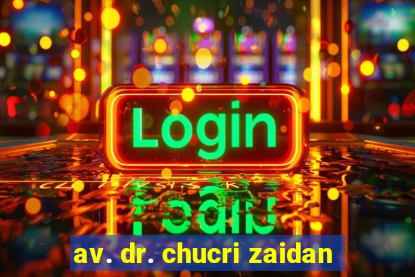 av. dr. chucri zaidan