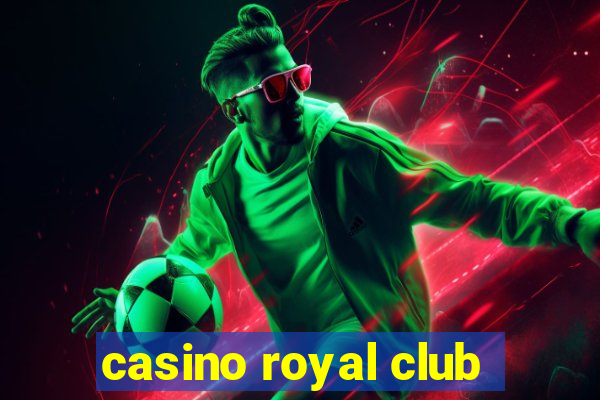 casino royal club