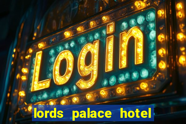 lords palace hotel spa casino