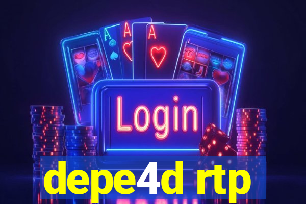 depe4d rtp