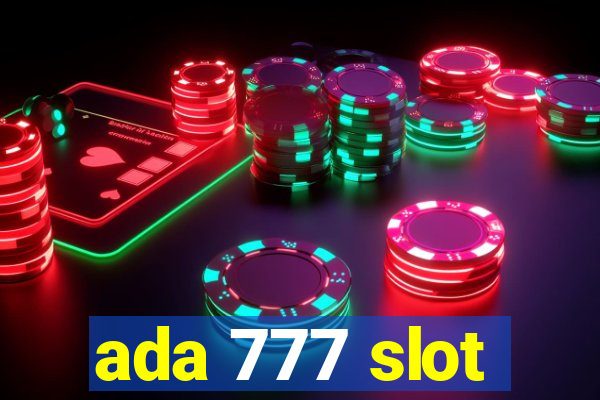 ada 777 slot