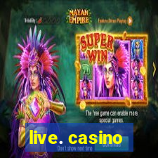 live. casino