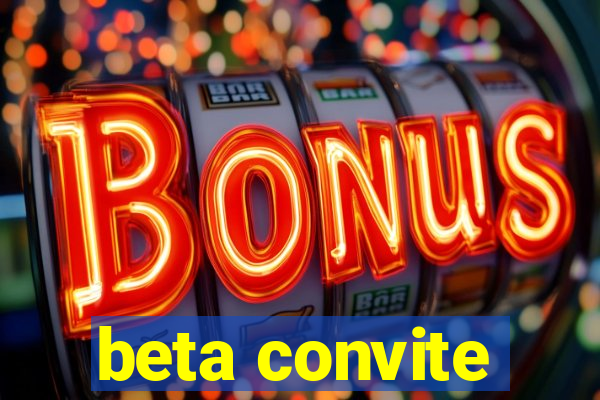 beta convite