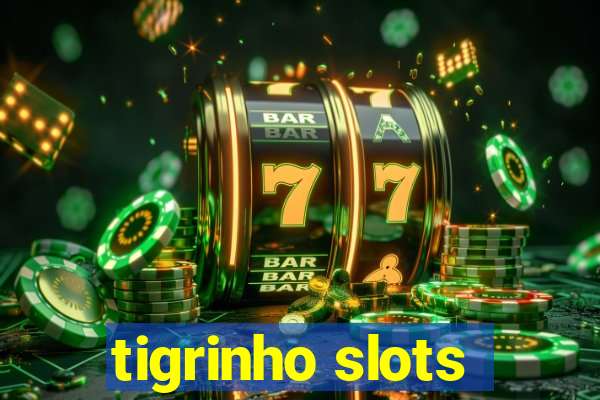 tigrinho slots