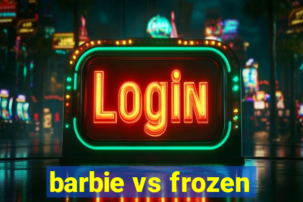 barbie vs frozen