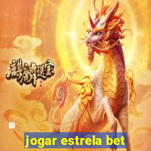 jogar estrela bet