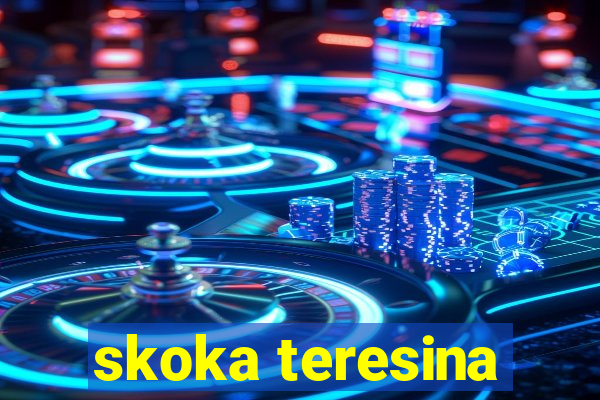 skoka teresina