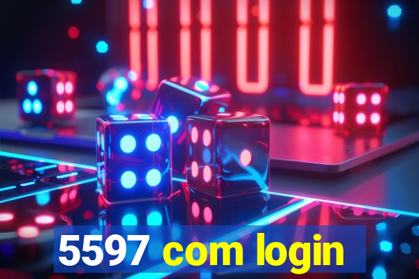 5597 com login