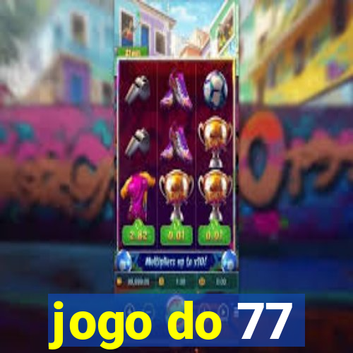 jogo do 77