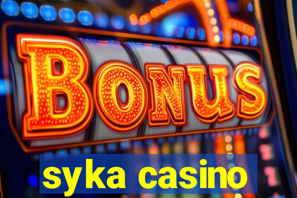 syka casino