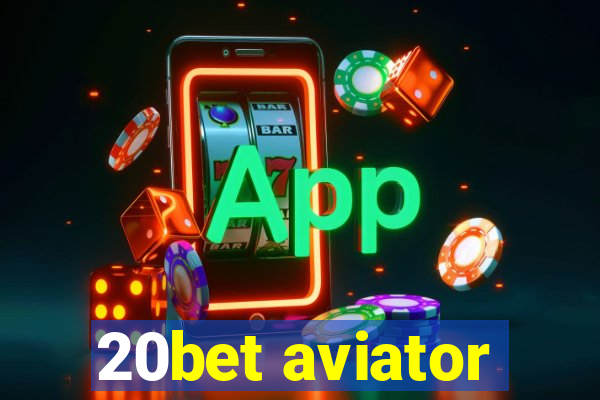 20bet aviator