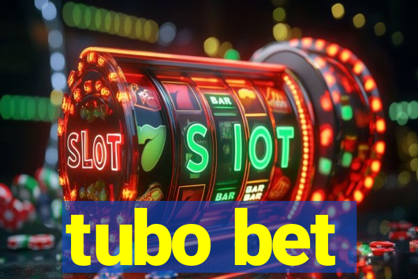 tubo bet