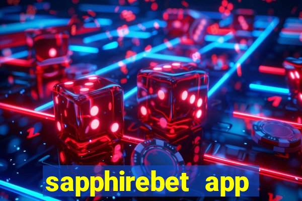 sapphirebet app download apk