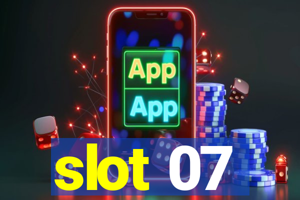 slot 07