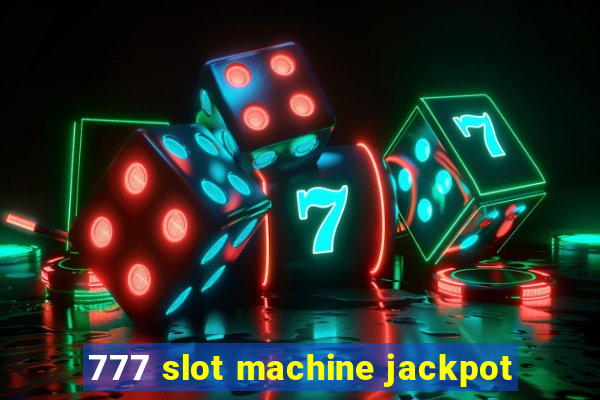 777 slot machine jackpot