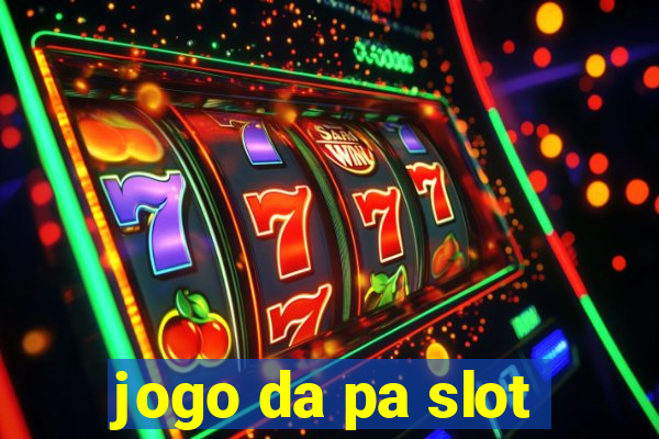 jogo da pa slot