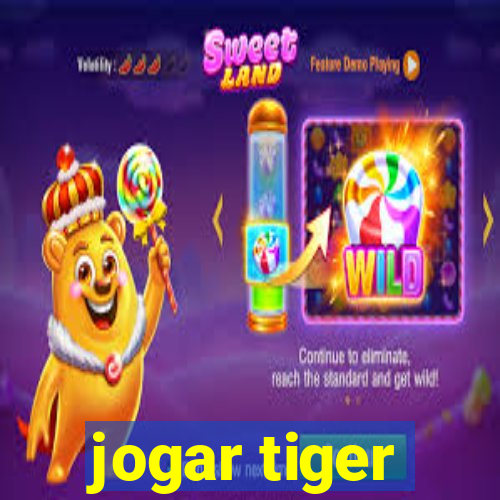 jogar tiger