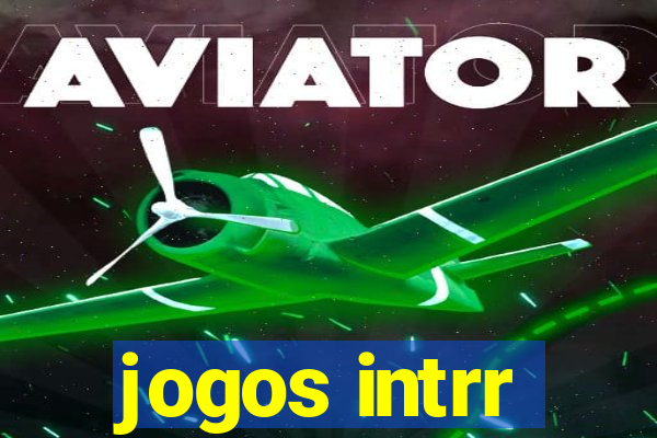 jogos intrr