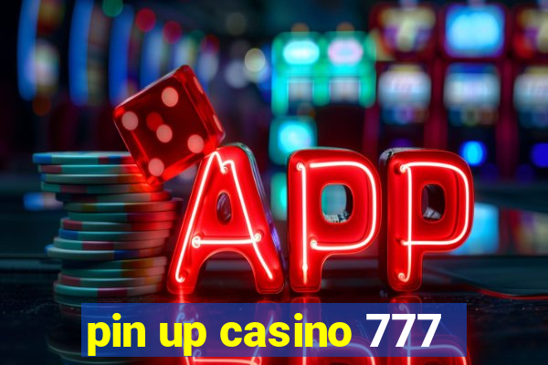 pin up casino 777