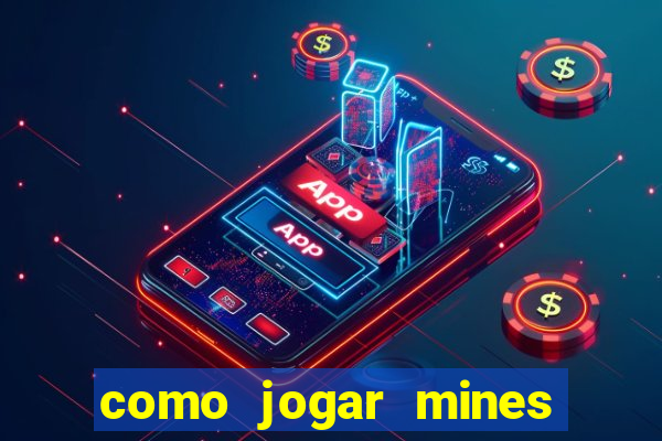 como jogar mines na blaze