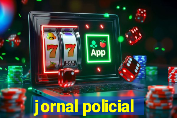 jornal policial