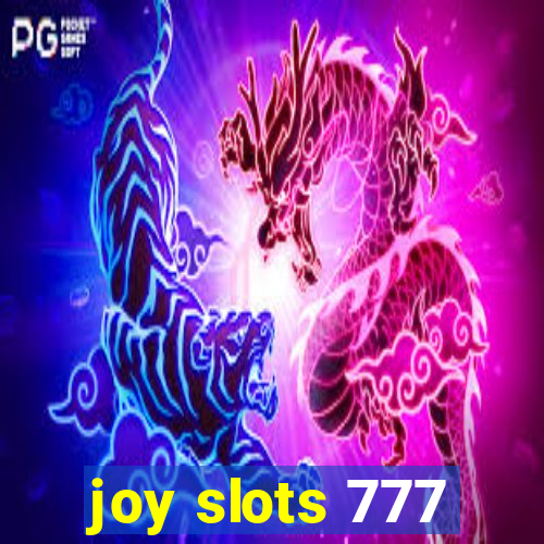 joy slots 777